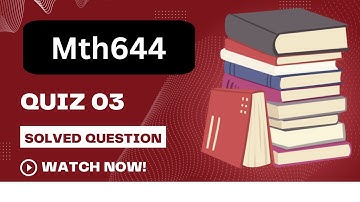Mth644 Quiz 3