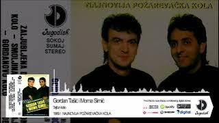 Gordan Tasic i Moma Simic - Najnovija Pozarevacka kola - (Audio 1989) - CEO ALBUM