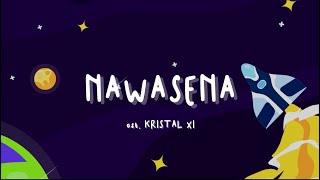 NAWASENA - OST. KRISTAL XI AL MULTAZAM (Lyric Video)