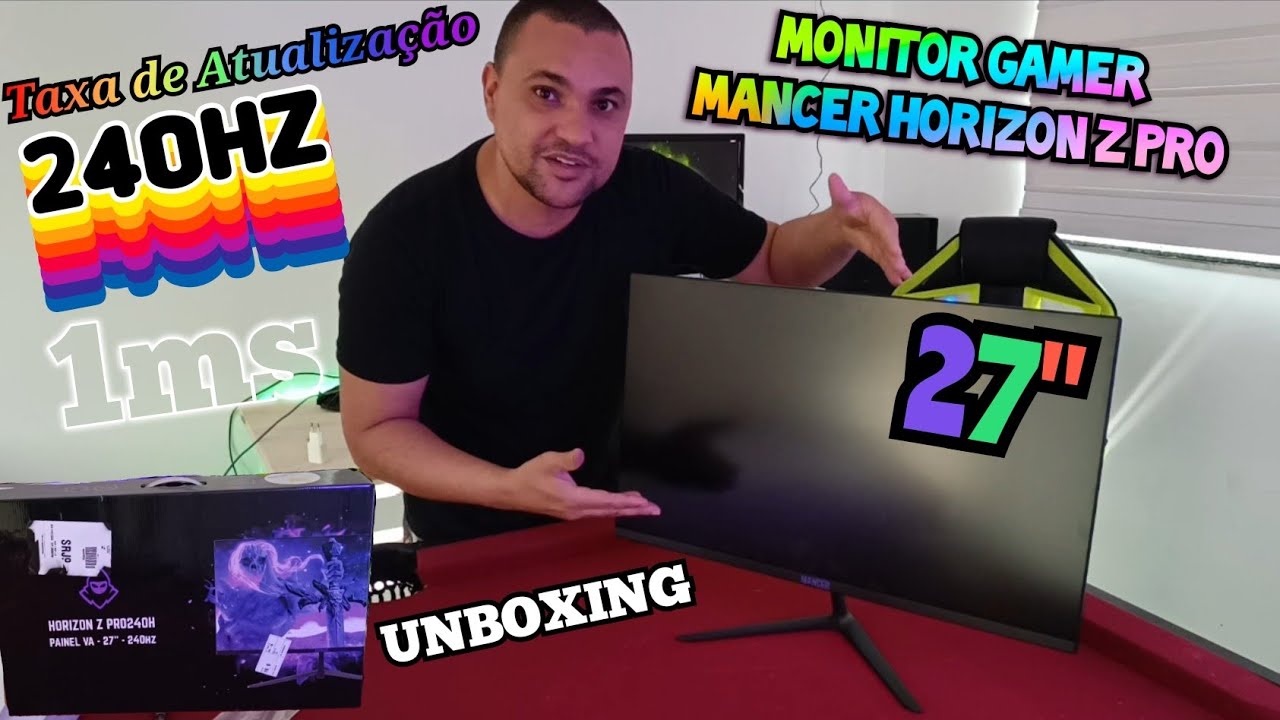 MONITOR GAMER MANCER HORIZON Z PRO 27" 240HZ ( unboxing ) Mancer YouTube