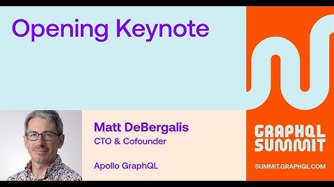GraphQL Summit Keynote - Matt DeBergalis