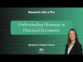 Understanding Meanings in Historical Documents