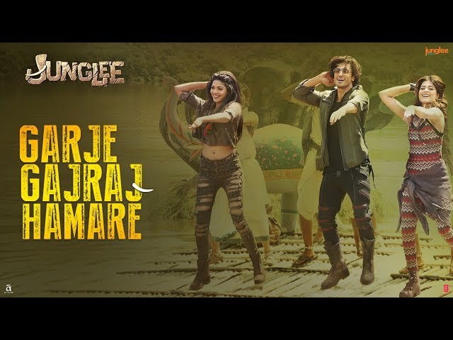 Junglee: Garje Gajraj Hamare |Vidyut J| Navraj H,Hamsika,Gulshan K|Sameer Uddin| Radhika R |Vinay S class=