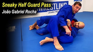 Sneaky Half Guard Pass - João Gabriel Rocha