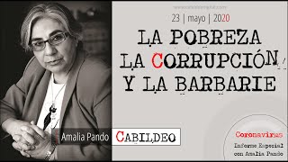 La pobreza, la corrupción y la barbarie | Amalia Pando | 23.05.2020