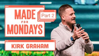 When Work is HARD! - Pastor Kirk Graham