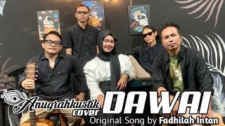 Dawai - Fadhilah Intan | Anugrahkustik Cover
