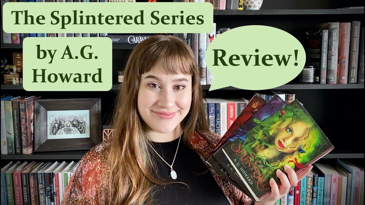 Splintered series by A.G. Howard ~ Honest Review! - YouTube