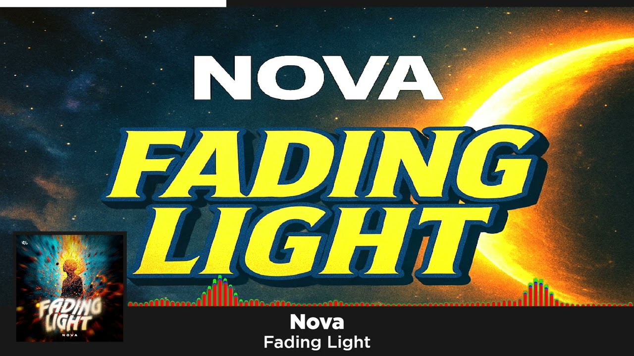 Watch Nova - Fading Light on YouTube Watch Nova - Fading Light on YouTube