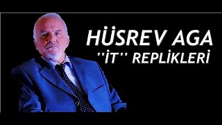 Hüsrev Ağa - ''İT'' replikleri (ÖZEL YAPIM) Resimi