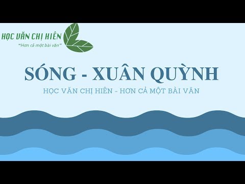Video Audio Văn Học - Sóng, Xuân Quỳnh - Học Văn Chị Hiên - YouTube