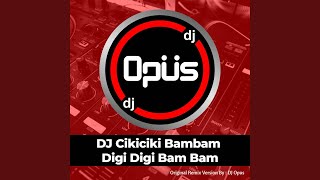 DJ Cikiciki Bambam Digi Digi Bam Bam -inst