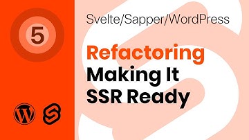 Creating #Svelte, #Sapper and WordPress Website - Part 05 - Refactoring - Making It #SSR Ready
