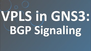 VPLS BGP Signaling (in GNS3!)