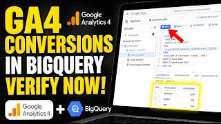 How to verify GA4 conversion tracking using BigQuery exports - Detailed Guide