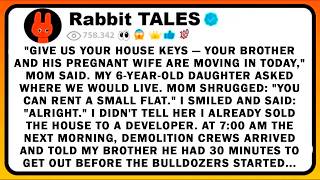 GIVE US YOUR HOUSE KEYS — YOUR BROTHER AND HIS PREGNANT WIFE ARE MOVING IN TODAY, MOM SAID. MY...