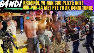 B4NDI KRIMINèL YO NAN CHO PLIZYè INITE NAN PHN LA METE PYE YO ATè B4NDI TONBE LIONEL LAZARRE PALE