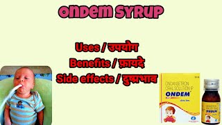 Ondem syrup use / benefits /side effects / Baby vomiting / review in hindi