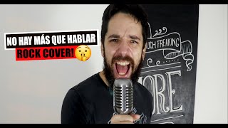 Video voorbeeld van "🤫 Morat - No Hay Más Que Hablar (ROCK COVER!)"