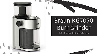 Braun KG7070 Burr Grinder Review, 7 4 x 5 2 x 10 6 Inches, Stainless Steel