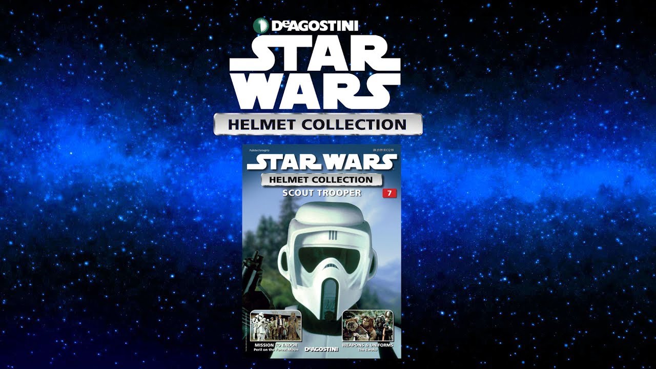 Deagostini's Star Wars Helmet Collection 7 Scout Trooper YouTube