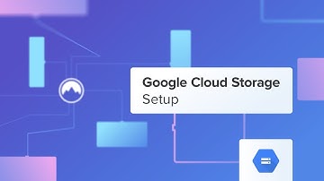 Google Cloud Storage Connection Tutorial