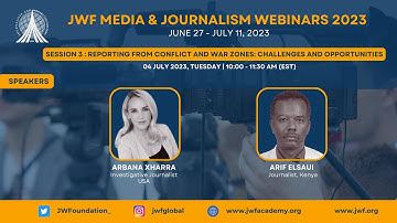 Media and Journalism Webinars Session 3: Reporting from Conflict and War Zones