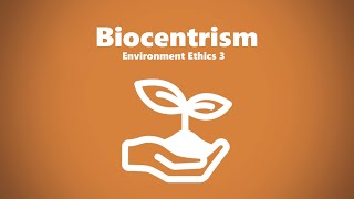 Biocentrism Environmental Ethics