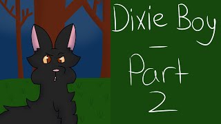Dixie Boy - Part 2 - Redo - Nightcloud