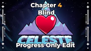 【Celeste】Chapter 4 : A - Side | Golden Ridge (Progress Only Edit)