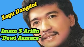 Lagu dangdut lawas Imam S Arifin 'Dewi asmara'  #ARFAZMUSIC 