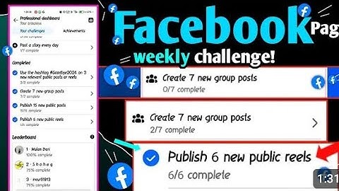 Facebook weekly challenge create 7 New group Posts Publish 6 New Public reels weekly challenge Faceb