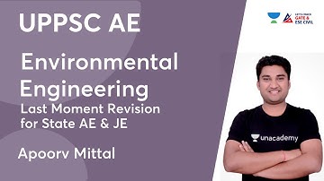 Environmental Engineering | Last Moment Revision for State AE & JE | UPPSC AE | Apoorv Mittal