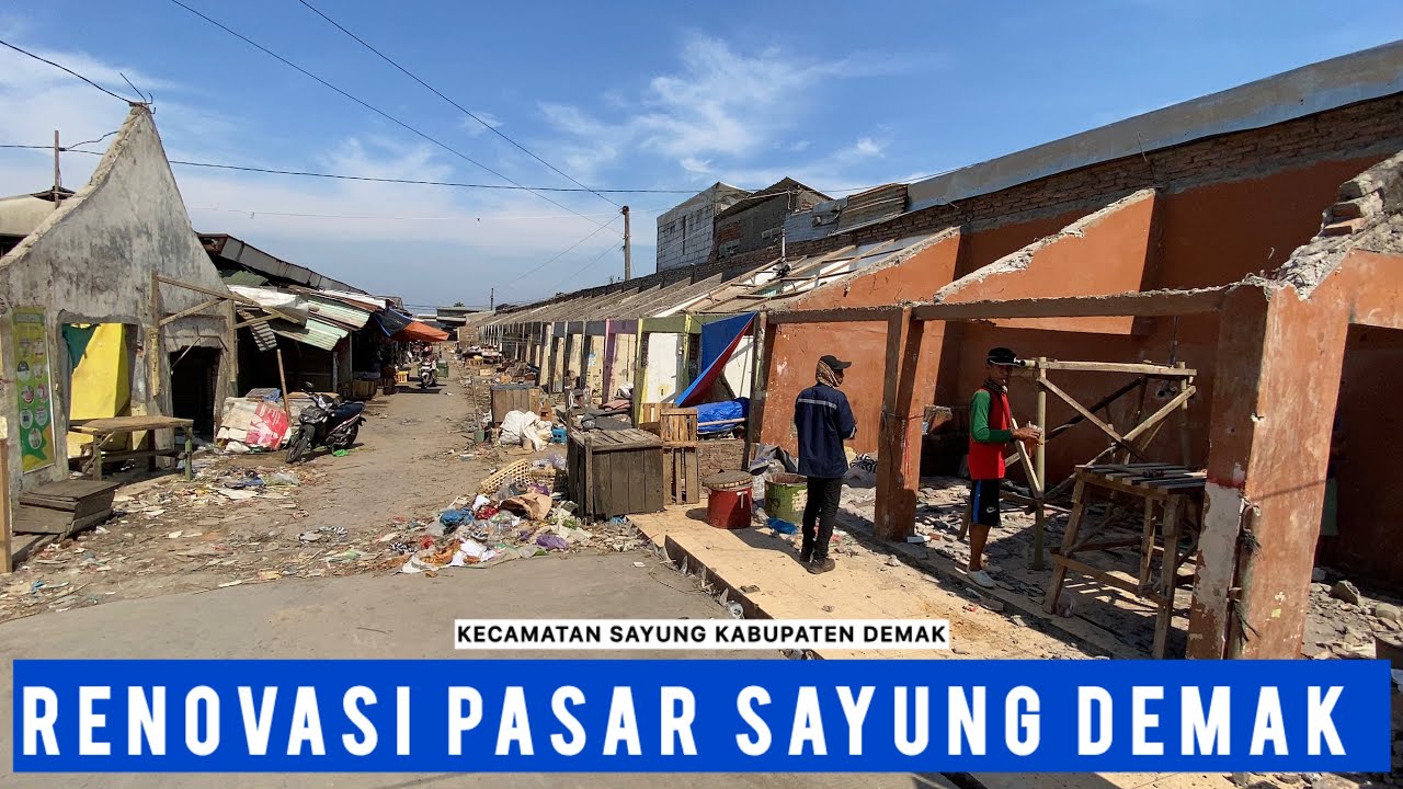 RENOVASI PASAR SAYUNG KABUPATEN DEMAK JAWA TENGAH