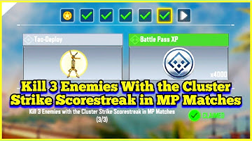 Call Of Duty Mobile Kill 3 Enemies With the Cluster Strike Scorestreak in MP Matches Task Complete