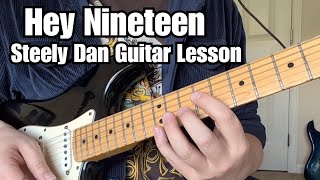 Famous HEY NINETEEN Guitar Lesson STEELY DAN w/ Tab & Solos Net Worth