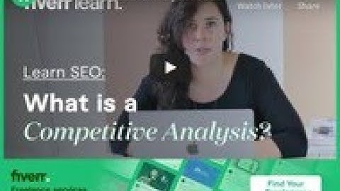 What is a Competitive Analysis  SEO Competitive Analysis  Learn from Fiverr 2021 04 10 19 53 31 1 17