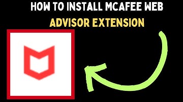 How to Install McAfee Web Advisor Browser Extension on Windows 11