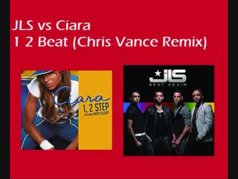 JLS vs Ciara 1 2 Beat (Chris Vance Remix)