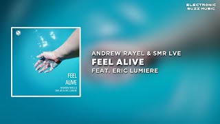 Andrew Rayel & SMR LVE Feat. Eric Lumiere - Feel Alive (Extended Mix) | Progressive House Resimi