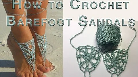 Crochet Barefoot Sandals: Harbor Fog Tutorial