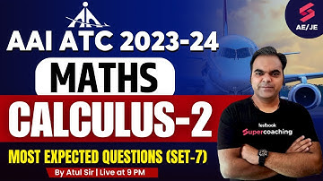 AAI ATC Maths Lecture 2023 | Calculus -2 | AAI ATC Maths Playlist | AAI ATC Mathematic By Atul Sir