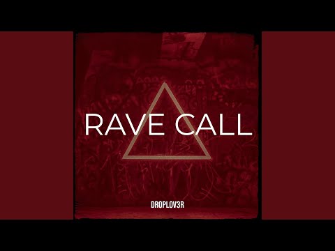 Rave Call