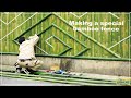 (Pro.20 - Final) Make a special bamboo fence.