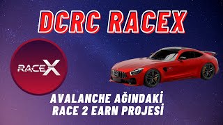 DCRC RACEX - AVALANCHE AĞINDAKİ RACE 2 EARN PROJESİ İNCELEMESİ