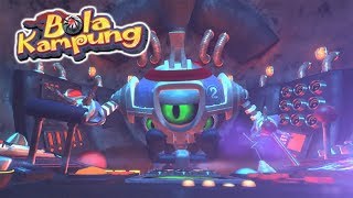 Bola Kampung Extra Lagi Besar Lagi Gempak S1E3 Kartun Kanak-Kanak