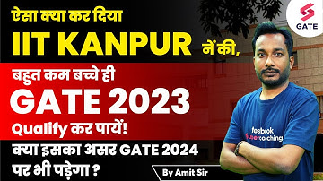 IIT Kanpur GATE 2023 Score | Why very Less Students Qualify GATE 2023 Exam | By Amit Maurya Sir