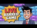 🔥 BARRED GAME LIVE NON STOP BARRED STREAM ENJOY VIEWERS #shortsfeed ##shortslive