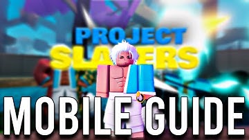The Project Slayers MOBILE Guide (Air Combos, Combat, Using Codes, & More)