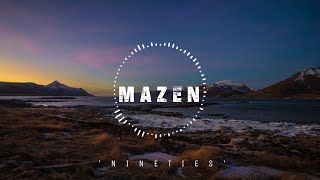 Mazen - Nineties | Stirring | New Age Chill Music 2023 (Global) #newagechillmusic2023 #chilloutmusic